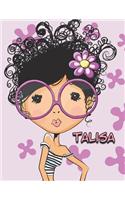 Talisa: 105 Lined Pages Journal, Diary, Notebook, Personalized Book with Name, Christmas, Birthday, Friendship Gifts for Girls, Teens and Women, 8 1/2" x 11