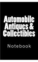 Automobile Antiques & Collectibles: Notebook, 150 lined pages, softcover, 6" x 9"