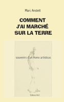 Comment j'ai marché sur la terre