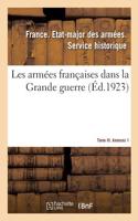 Les Armées Françaises Dans La Grande Guerre. Tome III. Annexes 1