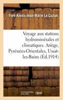 Société d'hydrologie et de climatologie de Bordeaux et du Sud-Ouest. Voyage d'étude aux stations