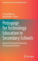 Pedagogy for Technology Education in Secondary Schools
