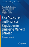 Risk Assessment and Financial Regulation in Emerging Markets' Banking