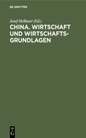 China. Wirtschaft Und Wirtschaftsgrundlagen