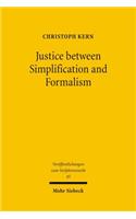 Justice Between Simplification and Formalism