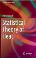 Statistical Theory of Heat