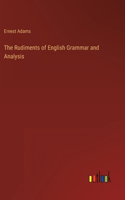 Rudiments of English Grammar and Analysis