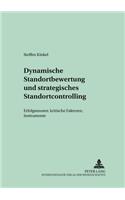 Dynamische Standortbewertung Und Strategisches Standortcontrolling