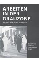 Arbeiten in Der Grauzone
