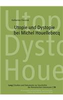Utopie Und Dystopie Bei Michel Houellebecq: Komparatistische Studien