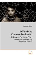 Öffentliche Kommunikation im Science-Fiction-Film