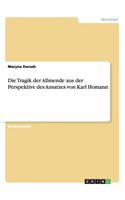 Die Tragik der Allmende aus der Perspektive des Ansatzes von Karl Homann: (German)