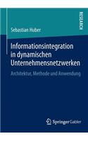 Informationsintegration in Dynamischen Unternehmensnetzwerken