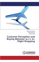 Customer Perception and Buying Behavior W.R.T. In-Flight Shopping