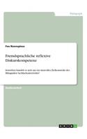 Fremdsprachliche reflexive Diskurskompetenz: Inwiefern handelt es sich um ein sinnvolles Zielkonstrukt des Bilingualen Sachfachunterrichts?(German)