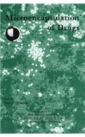 Microencapsulation of Drugs
