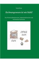 Rechnungswesen ist wie Mehl!