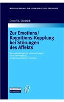 Zur Emotions/Kognitions-Kopplung Bei Starungen Des Affekts