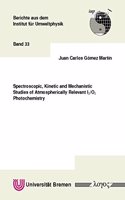 Spectroscopic, Kinetic and Mechanistic Studies of Atmospherically Relevant I_2/O_3photochemistry