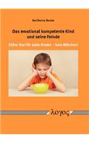 Das Emotional Kompetente Kind Und Seine Feinde