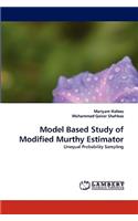 Model Based Study of Modified Murthy Estimator