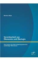 Vereinbarkeit von Ökonomie und Ökologie