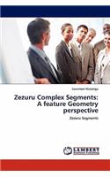 Zezuru Complex Segments