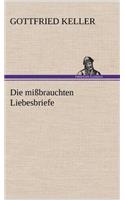 Die Missbrauchten Liebesbriefe: (German)