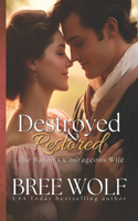 Destroyed & Restored