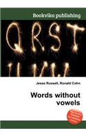 Words Without Vowels