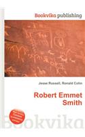 Robert Emmet Smith