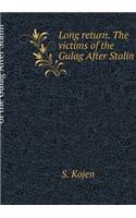 Long return. The victims of the Gulag After Stalin