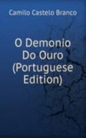 O Demonio Do Ouro (Portuguese Edition)