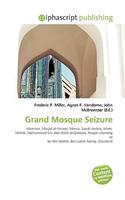 Grand Mosque Seizure: (English)