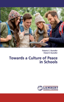 Towards a Culture of Peace in Schools