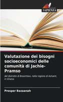 Valutazione dei bisogni socioeconomici delle comunità di Jachie-Pramso