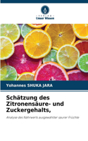 Schätzung des Zitronensäure- und Zuckergehalts,