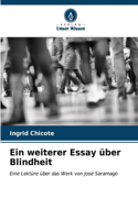 weiterer Essay über Blindheit