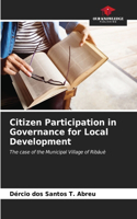 Citizen Participation in Governance for Local Development