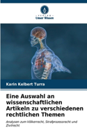 Eine Auswahl an wissenschaftlichen Artikeln zu verschiedenen rechtlichen Themen