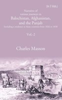 Narrative Of Various Journeys In Balochistan, Afghanistan, And The Panjab: Including A Residence In Those Countries From 1826 To 1838 Volume 2Nd [Hardcover]