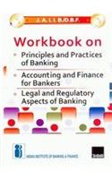 J.A.I.I.B./D.B.F. Workbook On Principles and Practices of Banking/Accounting and Finance for Bankers/Legal and Regulatory Aspects of Banking 1st Edition