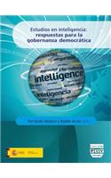 Estudios En Inteligencia: Respuestas Para La Gobernanza DemocrÃ¡tica: Respuestas Para La Gobernanza DemocrÃ¡tica
