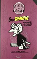 Dona Tomasa (Maestros del Comic): Con fruicion va y alquila su mansion