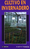 Cultivo En Invernadero/ Greenhouse Cultivation