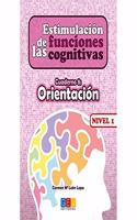 Estimulacion de las funciones cognitivas Nivel 1 Orientacion