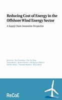 Reducing Cost of Energy in the Offshore Wind Energy Sector