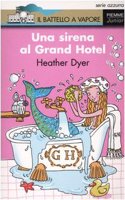 Una sirena al Grand Hotel