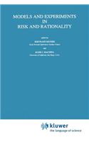 Models and Experiments in Risk and Rationality