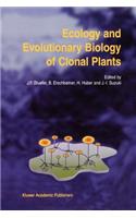 Ecology and Evolutionary Biology of Clonal Plants